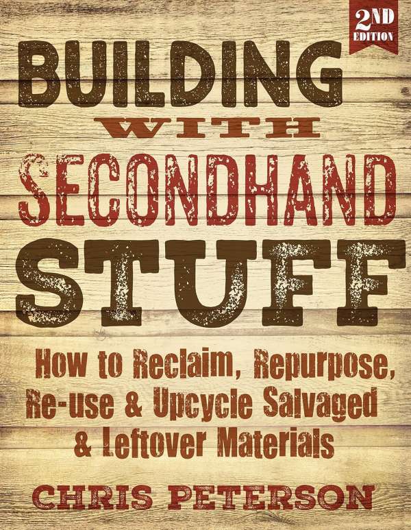 How to build with secondhand things